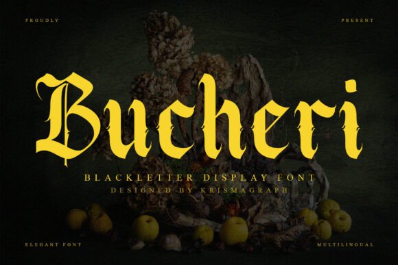 Bucheri: A Bold Blackletter Font for Modern Impact