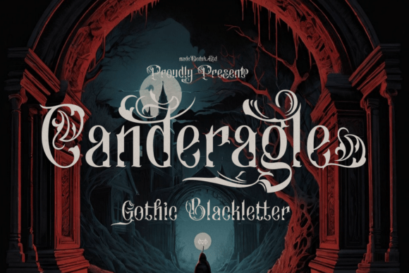 Canderagle: The Gothic Blackletter Font for Luxury Branding