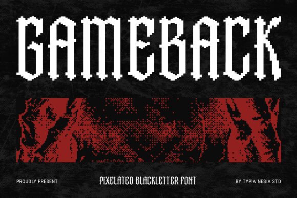 Gameback: The Modern Blackletter Font with Arcade Soul