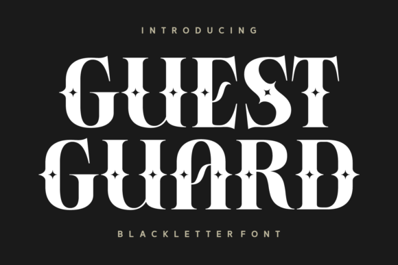 Guest Guard: Enchanting Blackletter Font with Star-Like Sparkles