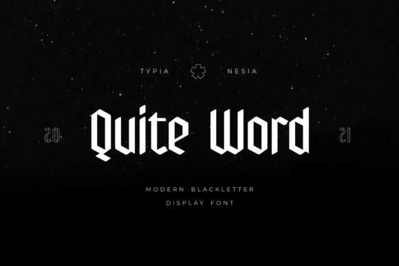 Quite Word: A Modern Blackletter for Bold Projects