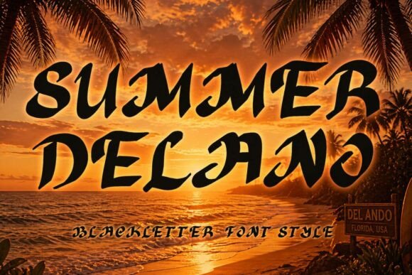 Summer Delano: The Blackletter Font for Modern Branding