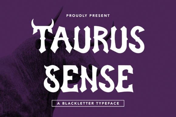 Taurus Sense: A Bold Gothic Font for Edgy Branding