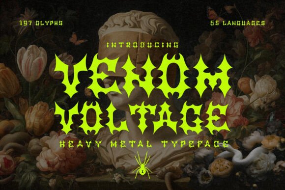 Venom Voltage: Unleashing the Dark Heart of Modern Typography